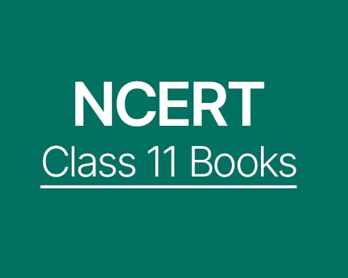 Download NCERT Class 11 Books