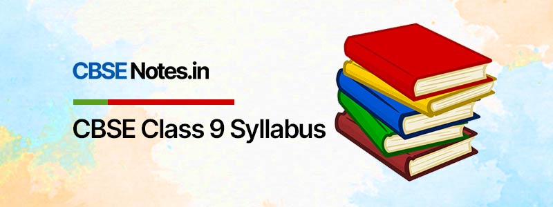 CBSE Class 9 Syllabus 2021-22