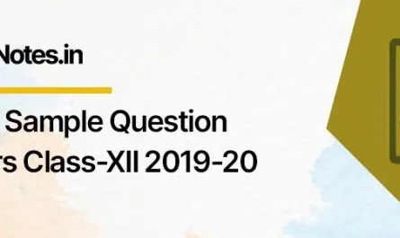 CBSE Sample Question Papers Class-XII 2019-20