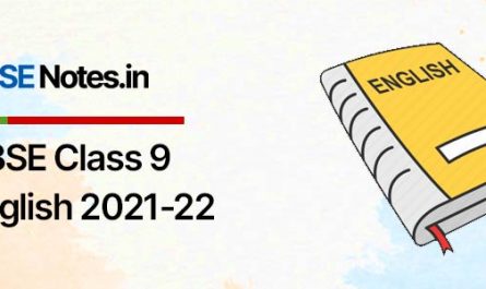 CBSE Syllabus for Class 9 English 2021-22