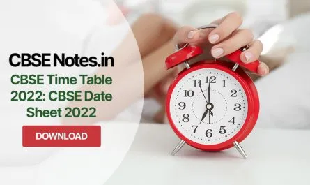 CBSE Time Table 2022 CBSE Date Sheet 2022