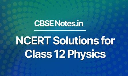 NCERT Solutions for Class 12 Physics