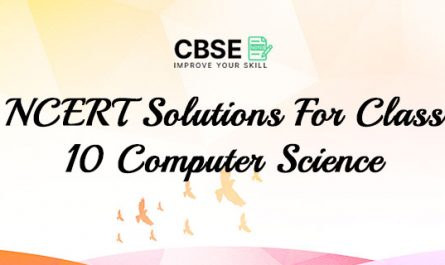 NCERT Solutions For Class 10 Computer Science