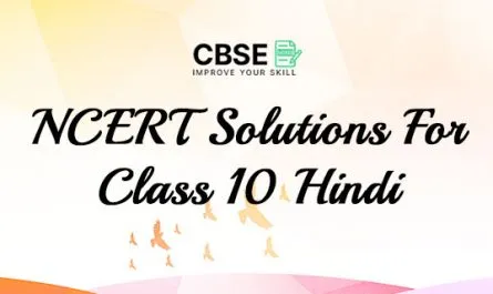 NCERT Solutions For Class 10 Hindi