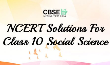 NCERT Solutions For Class 10 Social Science