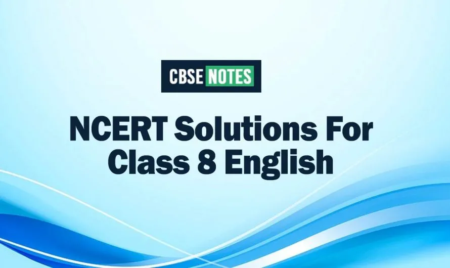 NCERT Solutions For Class 8 English