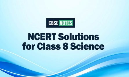 NCERT Solutions for Class 8 Science