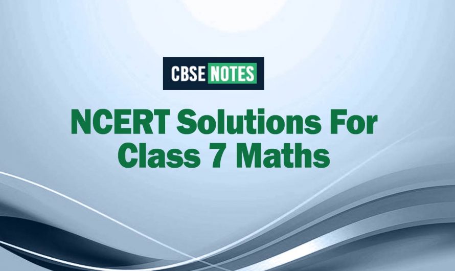 NCERT Solutions For Class 7 Maths