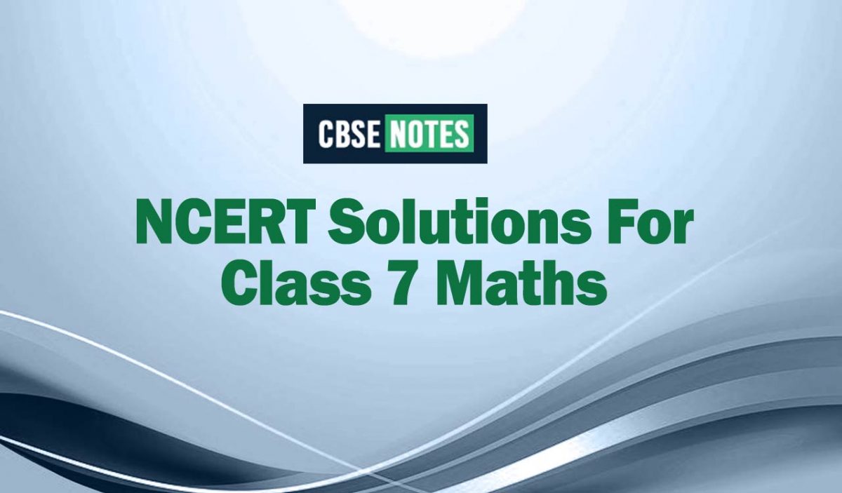 NCERT Solutions For Class 7 Maths