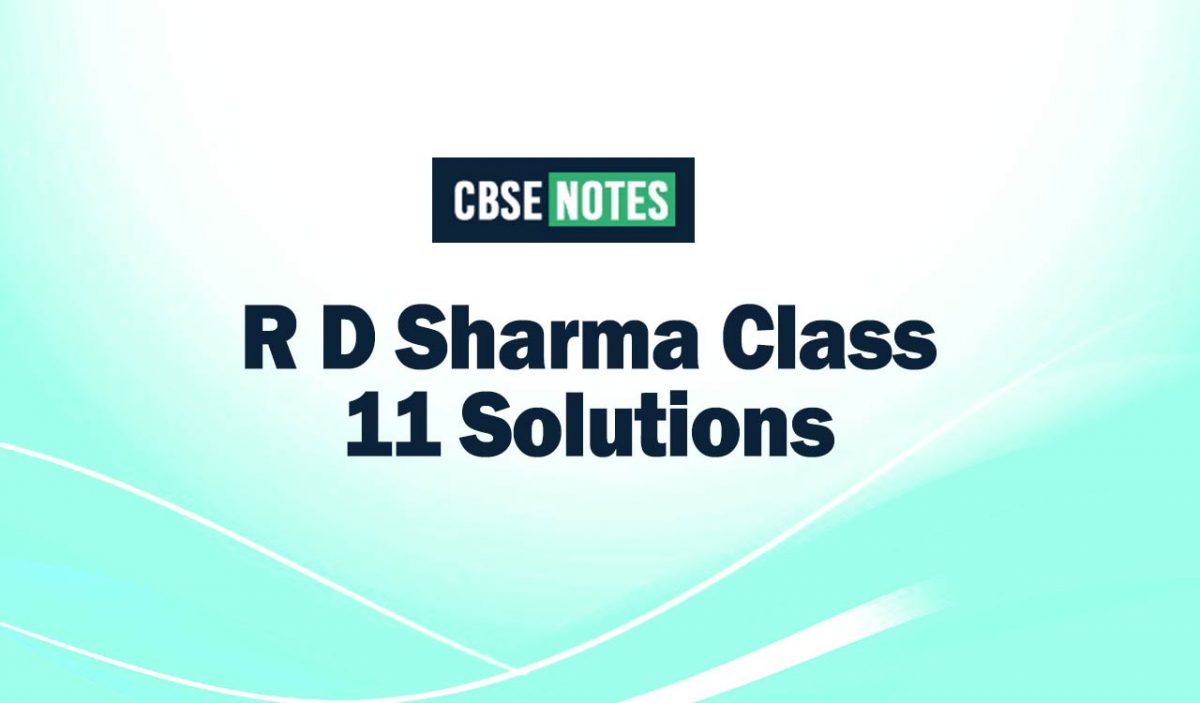 R D Sharma Class 11 Solutions