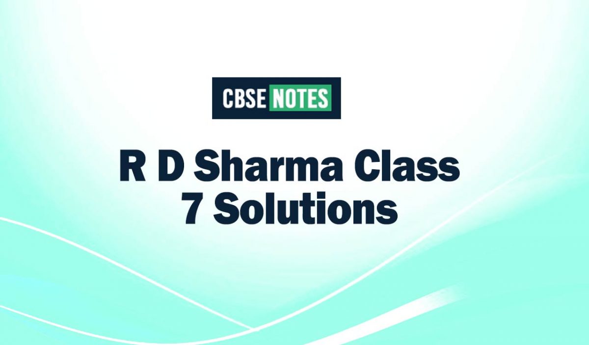 R D Sharma Class 7 Solutions