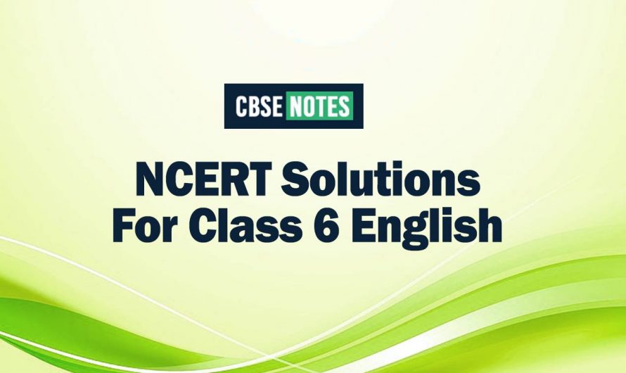 NCERT Solutions For Class 6 English