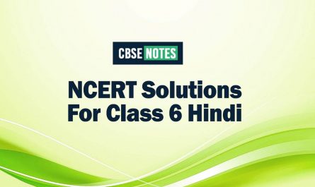 NCERT Solutions For Class 6 Hindi