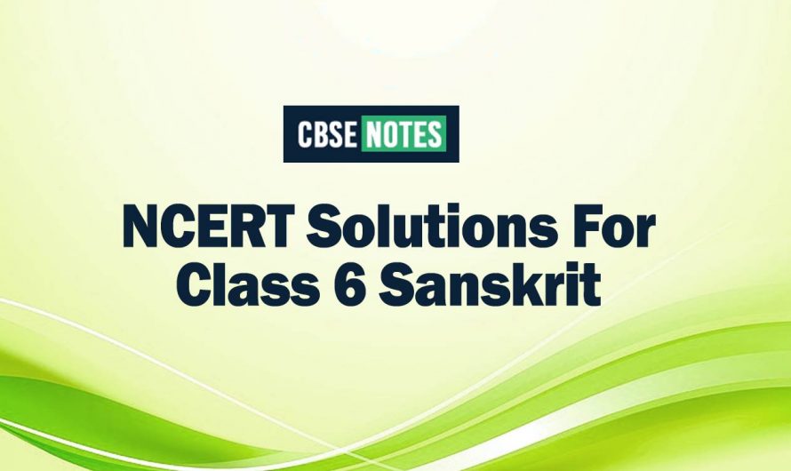 NCERT Solutions For Class 6 Sanskrit