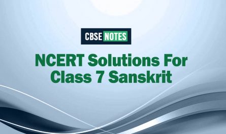 NCERT Solutions For Class 7 Sanskrit