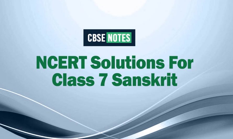 NCERT Solutions For Class 7 Sanskrit